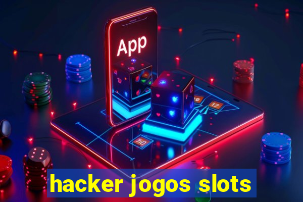 hacker jogos slots